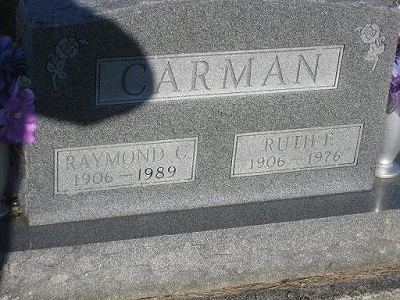 Raymond C Carman 1906-1989 / Ruth F Carman 1906-1976