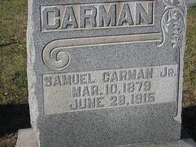 Samuel Carman Jr Mar 10 1879-Jun 28 1915 