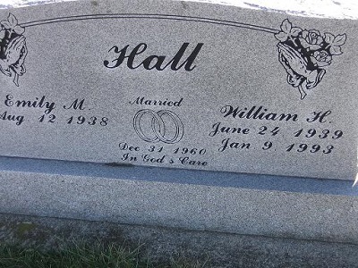 William H Hall Jun 24 1939-Jan 9 1993 / Emily M Aug 12 1938