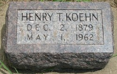 Henry Tobias Koehn Dec 02, 1879 - May 01, 1962