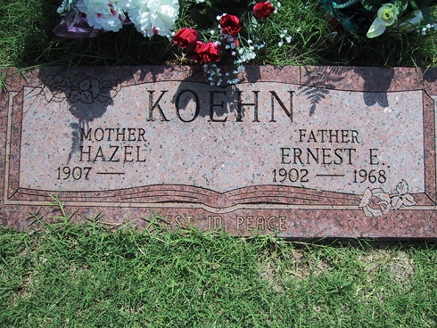 Ernest E Koehn Jun 4 1902 - Dec 30, 1968 / Hazel Unknown Dec 13, 1907 - Jan 1978